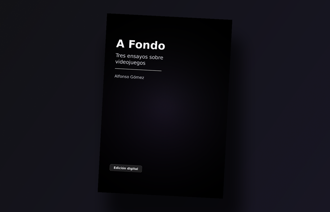 A FONDO: Tres ensayos sobre videojuegos PDF Post image